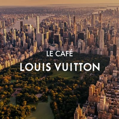 Le Cafe Louis Vuitton
